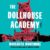 The Dollhouse Academy: A Novel